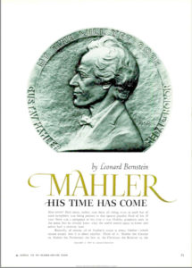 "Mahler: His Time Has Come," by Leonard Bernstein, page 51 in the 1967-09 issue of High Fidelity.