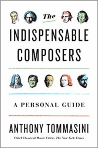 Indispensable Composers: A Personal Guide